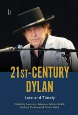 21St-Century Dylan: Late And Timely