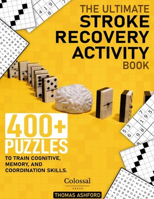 The Ultimate Stroke Recovery Activity Book
