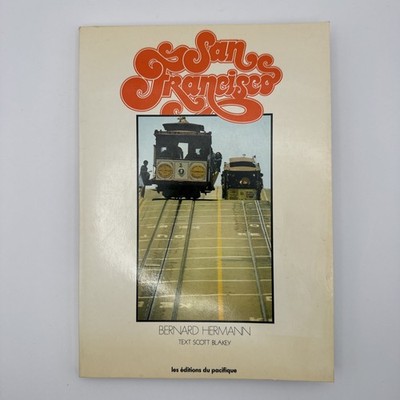 Vintage San Francisco, Bernard Hermann 1976 Photography Rare Paperback