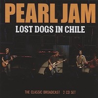 Pearl Jam - Lost Dogs In Chile 2CD - Dcd - G3Z