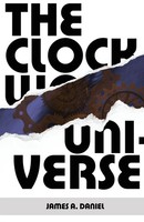 James A. Daniel | The Clockwork Universe | Taschenbuch | Englisch (2019)