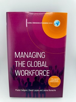 Managing the Global Workforce Caligiuri Lepak Bonache Wiley PB 2010