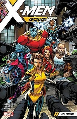 X-Men Gold Vol. 2: Evil Empires - Marc Guggenheim