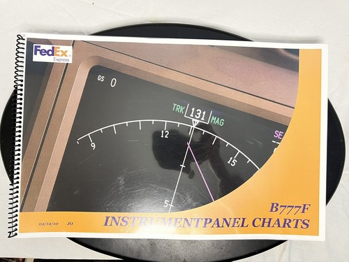 FedEx Express B777F Instrument Panel Charts Manual Book With Colored Pages