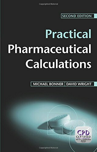 Practical Pharmaceutical Calculations By Michael Bonner, Wright David