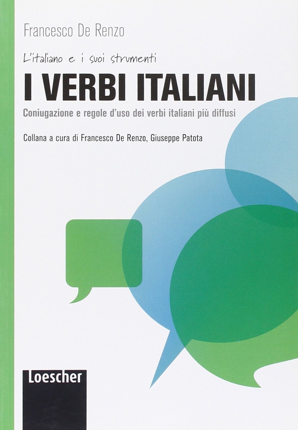 9788858306529 I verbi italiani: I verbi italiani. Coniugazioni e...uso dei verbi