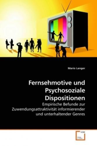 Thumbnail - Fernsehmotive Und Psychosoziale Dispositionen Empirische Befunde Zur