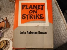 Planet on Strike by John Pairman Brown Vintage/Antique Hardcover Book 1970