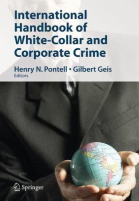 International Handbook of White-collar And Corporate Crime, Hardcover by Pont...