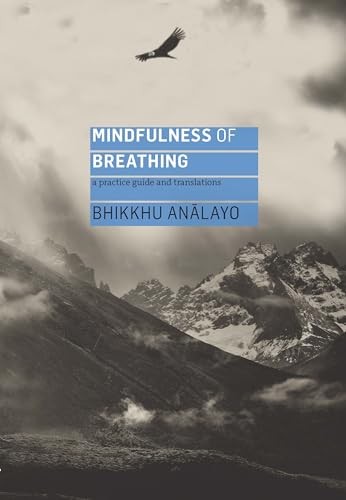 Mindfulness Of Breathing : A Practice Guide And Translations Analayo - Image 8