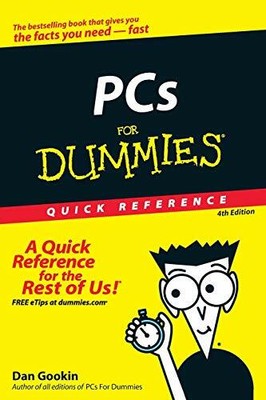 PCs For Dummies Quick Reference (For Dummies: Quick Re by Gookin, Dan 0470115262
