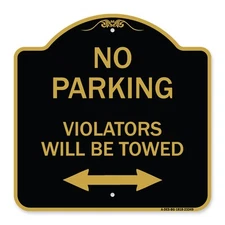 Designer Series Parking Violators Will Be Towed (With Bidirectional Arrow) Sign