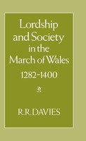 R. R. Davies | Lordship And Society In The March Of Wales 1282-1400 | Buch