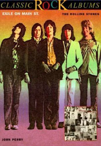 Classic Rock Albums: Exile on Main Street : The Rolling Stones by John Perry - Picture 1 of 1
