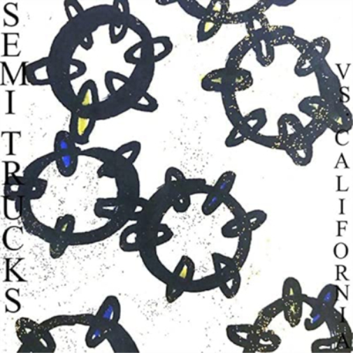 Semi Trucks Vs California (Vinyl LP) 12" Album