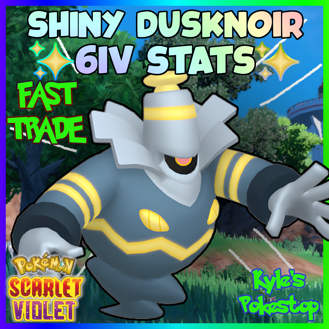 6IV SHINY DUSKNOIR  POKEMON SCARLET AND VIOLET EV'D SHINY BATTLE READY