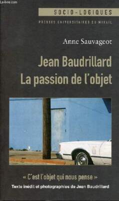 Jean Baudrillard Die Leidenschaft des Objekts - Soziallogische Sammlung