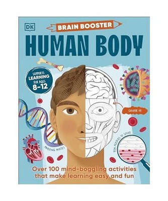 Brain Booster Human Body: Over 100 Mind-Boggling Activities that Make Learning E