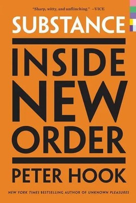 Substance Inside New Order Peter Hook Taschenbuch Kartoniert / Broschiert 2017
