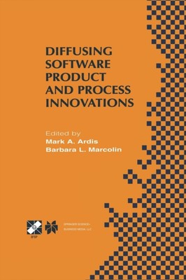 Ardis - Diffusing Software Product and Process Innovations  Ifip Tc8 W - X555z