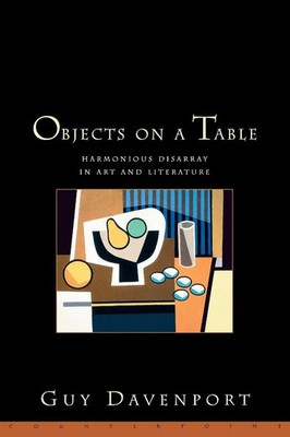 Guy Davenport | Objects on a Table | Taschenbuch | Englisch (1999) | Catapult