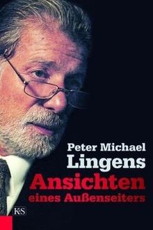 Ansichten eines Außenseiters von Peter Michael Lingens | Buch | Zustand gut