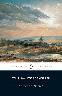 Selected Poems (Penguin Classics), Wordsworth, William