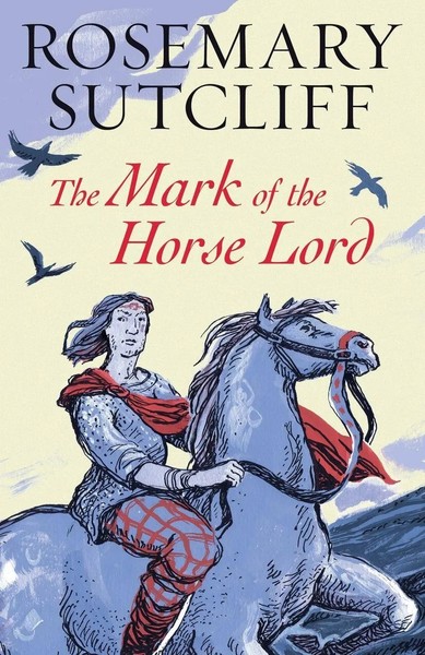 The Mark Of The Horse Lord Rosemary Sutcliff Taschenbuch Kartoniert / Broschiert-image