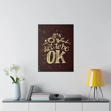 It's ok not to be ok - Matte Canvas, Stretched, 0.75"
