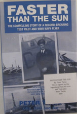 Faster Than the Sun : The Compelling Story of a Record-Breaking Test... (SIGNED)