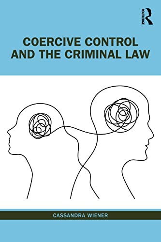 Coercive Control and the Criminal Law - Image 4