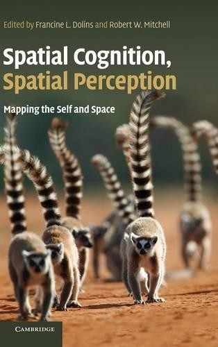 Spatial Cognition, Spatial Perception by Francine L. Dolins, ... - 9780521845052