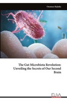 The Gut Microbiota Revolution Unveiling The Secrets Of Our Second Brain Bajinka