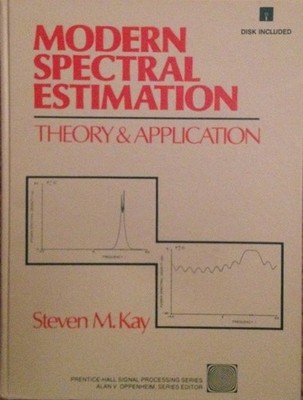 Modern Spectral Estimation: Theory and Application/Book and Disk