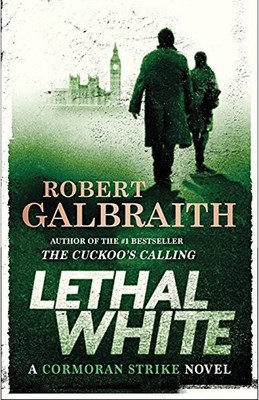 Lethal White (Cormoran Strike) - Hardcover By Robert Galbraith - ACCEPTABLE