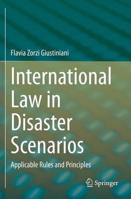International Law in Disaster Scenarios Flavia Zorzi Giustiniani