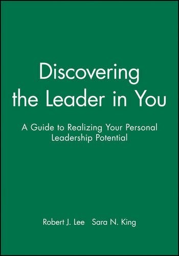 Discovering the Leader in You – A Guide to Realizing Your Personal Leadership P…