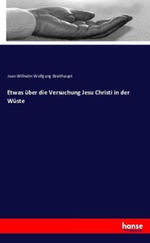 Thumbnail - Etwas Über Die Versuchung Jesu Christi In Der Wüste 3605