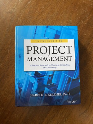 Project Management. A Systems Approach To Planning, Scheduling And Controlling