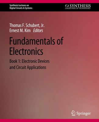 Fundamentals of Electronics Book 1 Electronic Devices and Circuit Applications