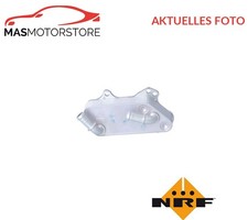 ÖLKÜHLER KÜHLER ÖL NRF 31828 P FÜR VAUXHALL VECTRA II,VECTRA II GTS 129KW