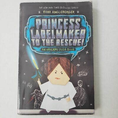 Princess Label Maker To The Rescue Paperback Book Origami Yoda Tom Angleberger