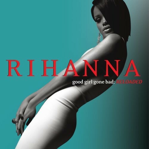 Good Girl Gone Bad: Reloaded by Rihanna (CD, 2008) for sale online