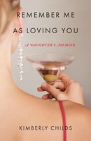 Kimberly Childs | Remember Me As Loving You | Taschenbuch | Englisch (2017)