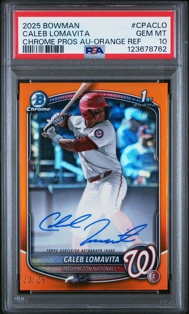 2025 Bowman Caleb Lomavita Chrome Auto Orange Refractor 1st #/25 PSA 10 POP 1