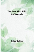 Edgar Saltus | The Pace That Kills | Taschenbuch | Englisch (2023) | A Chronicle