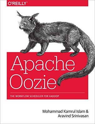 Apache Oozie: The Workflow Schedule..., Aravind Sriniva