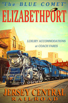 ELIZABETHPORT New Jersey Central Railroad BLUE COMET Train Poster Art Print 042