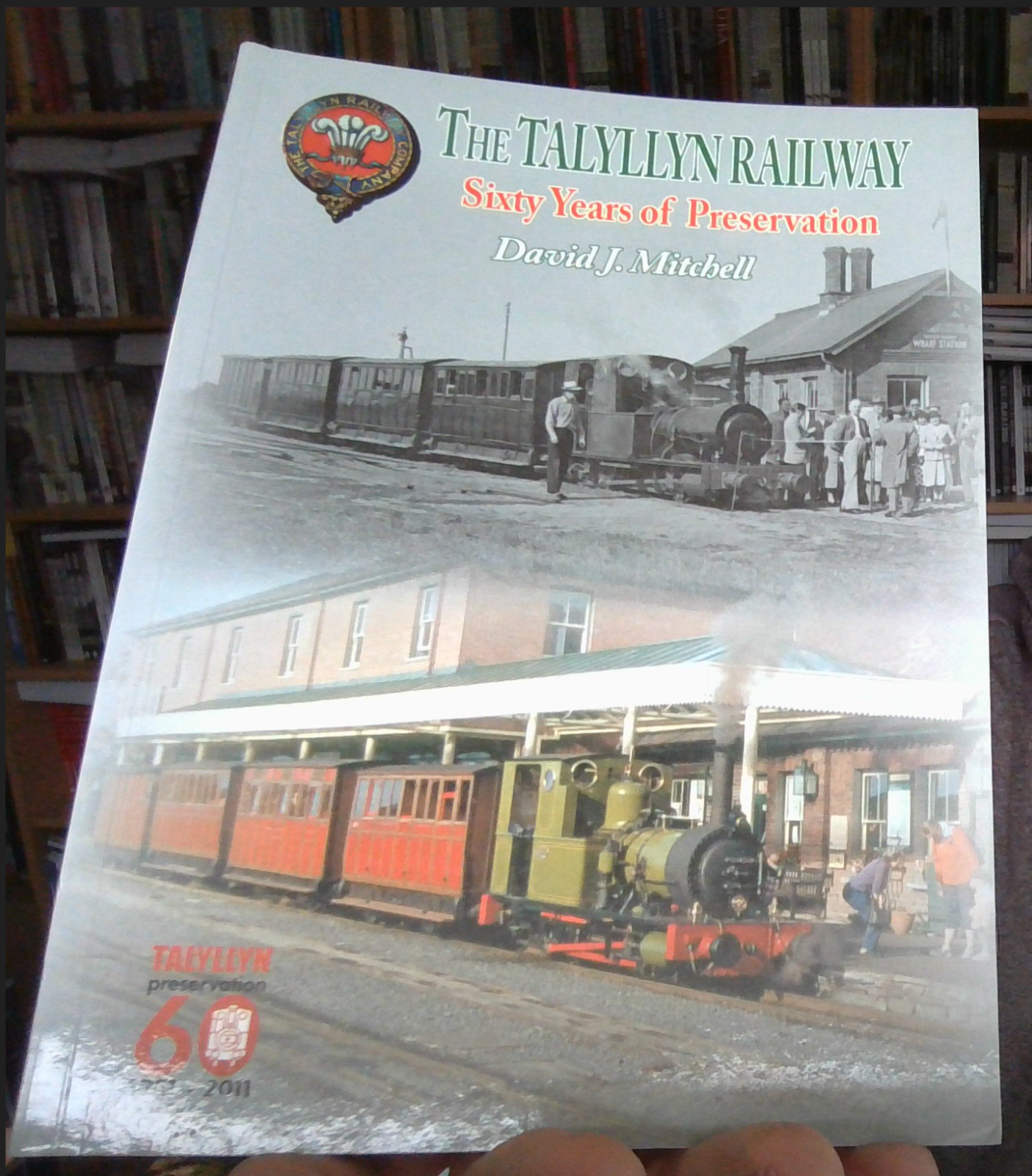 Sixty Years of Preservation on the Talyllyn Railway - 9781857943672 NEW