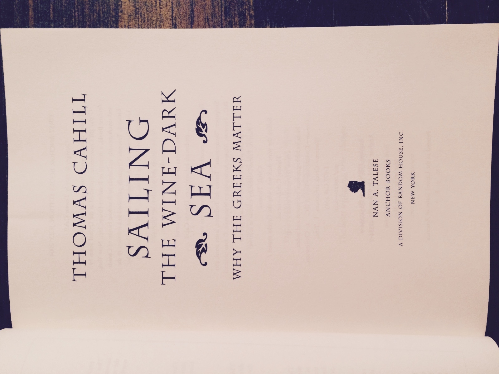 Sailing the WineDark Sea Why the Greeks Matter by Thomas Cahill S